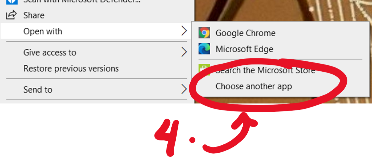 I.e Share Open with Give access to Restore previous versions Send to > > Google Chrome Microsoft Edge rch the Microso Choose another app